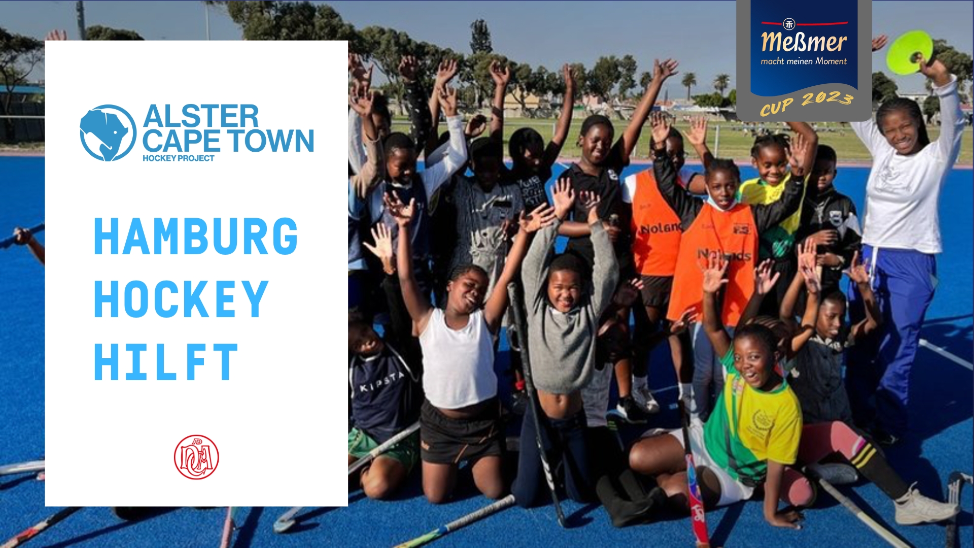 Meßmer Cup and Alster Cape Town Hockey Project Hallenhockeyturnier für Damen und Herren